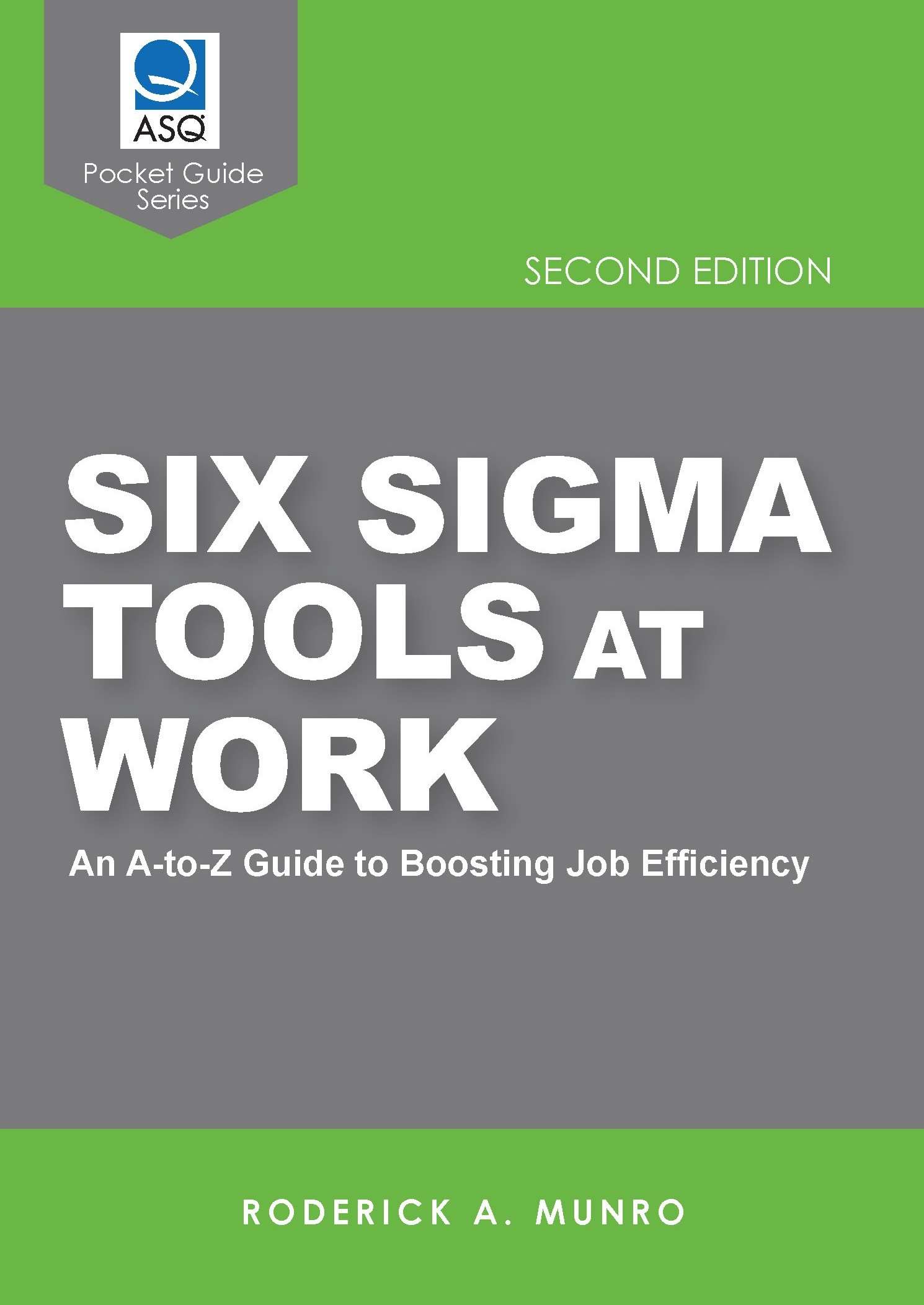 Six Sigma Tools at Work, Second Edition