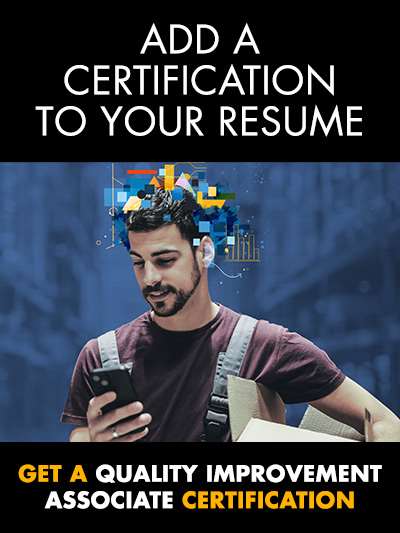 Image reading: Add a certification to your resume. Get a Quality Improvement Associate Certification.