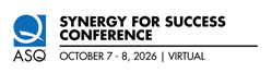 The ASQ logo and text that reads: Synergy for Success Conference